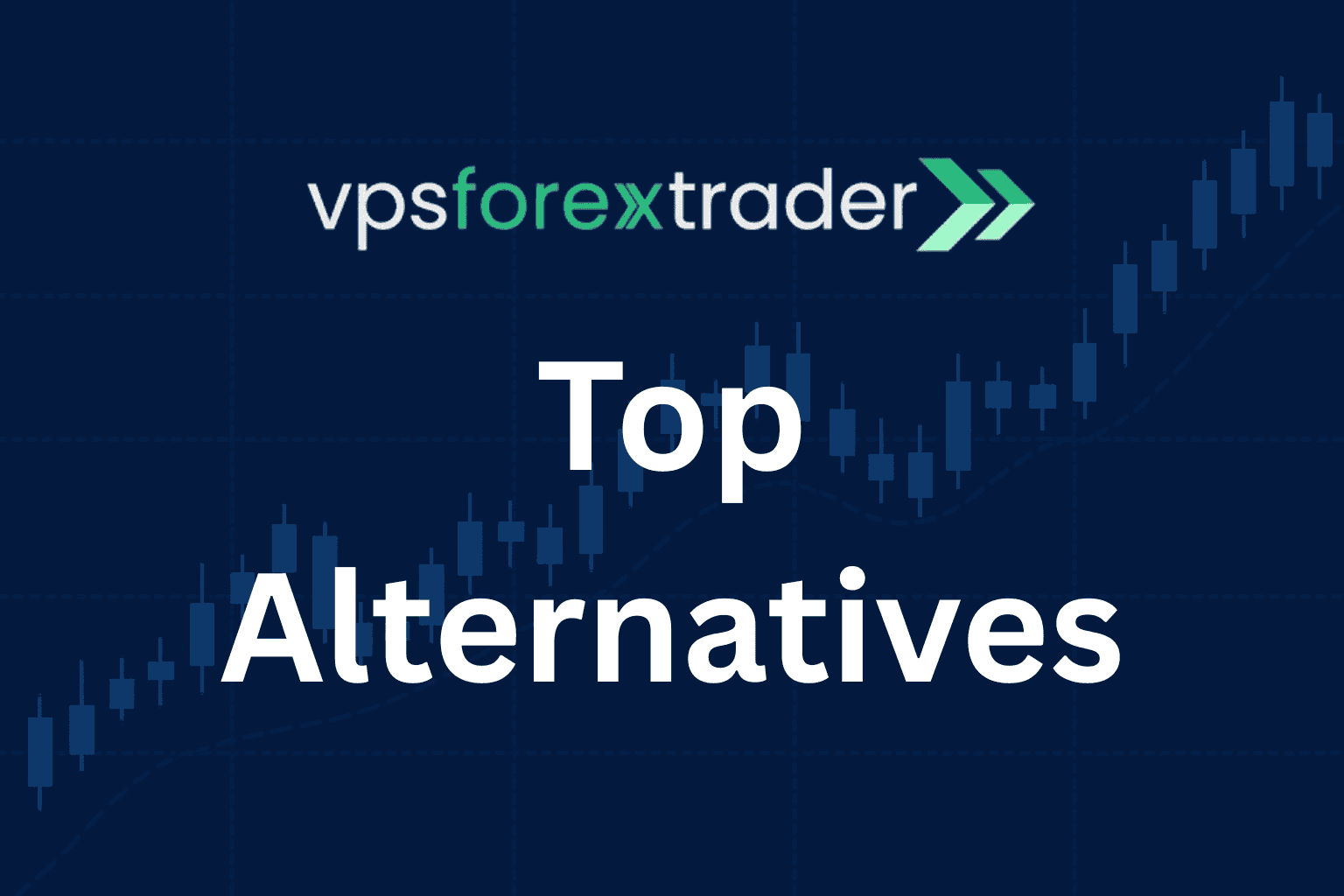 10 Best VPSForexTrader Alternatives &amp; Competitors (2026)