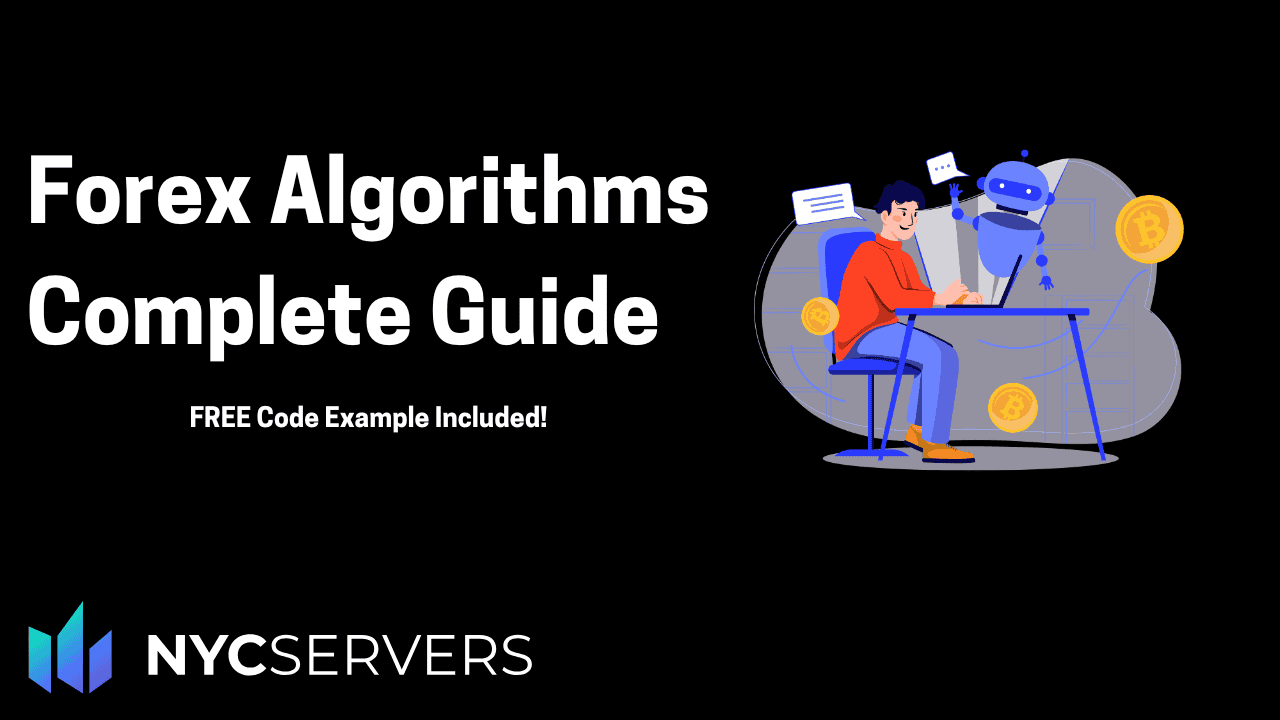 Forex Algorithms: The Complete Guide to Automated Currency Trading in 2025
