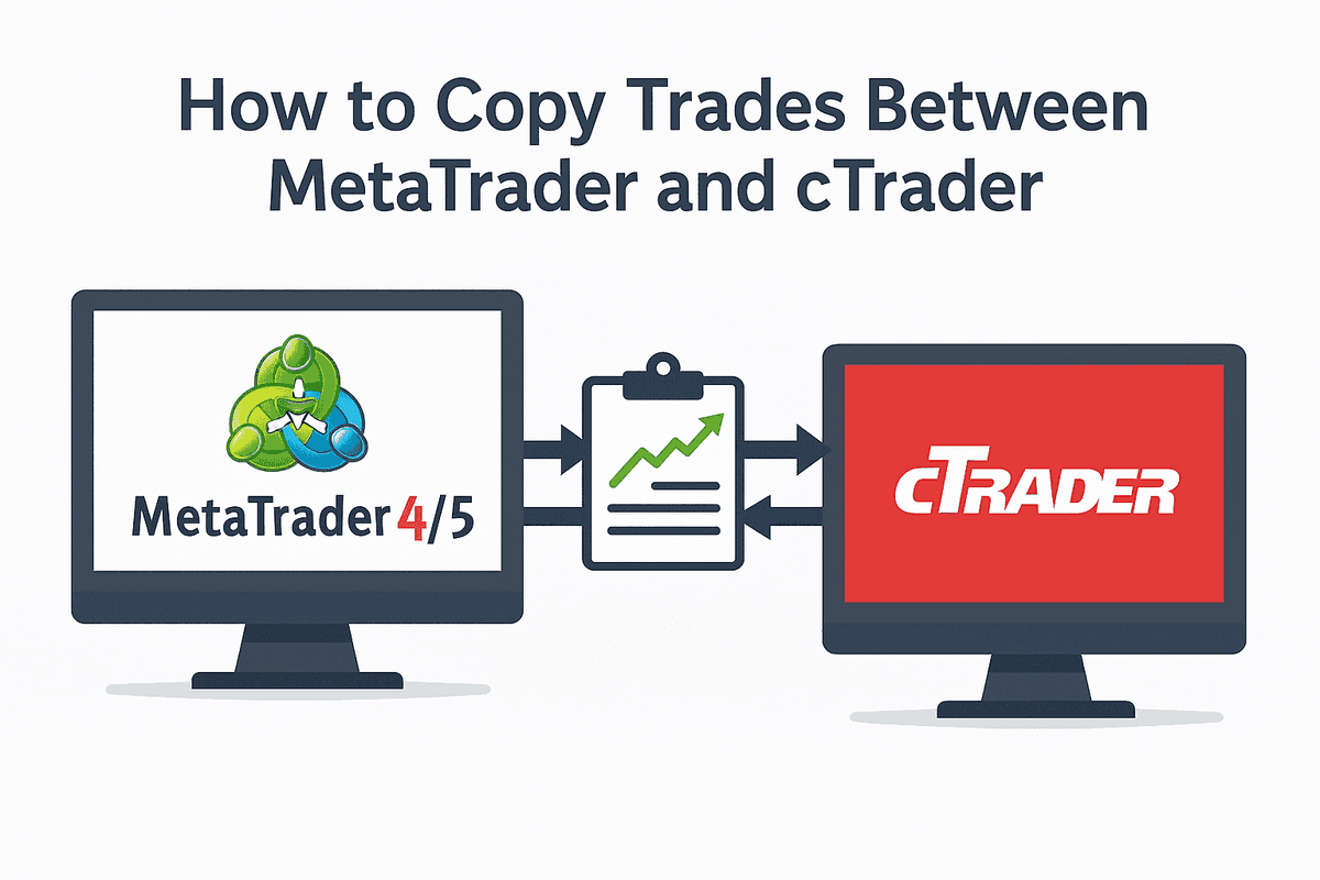 How to Copy Trades Between MetaTrader and cTrader (Full Guide ...